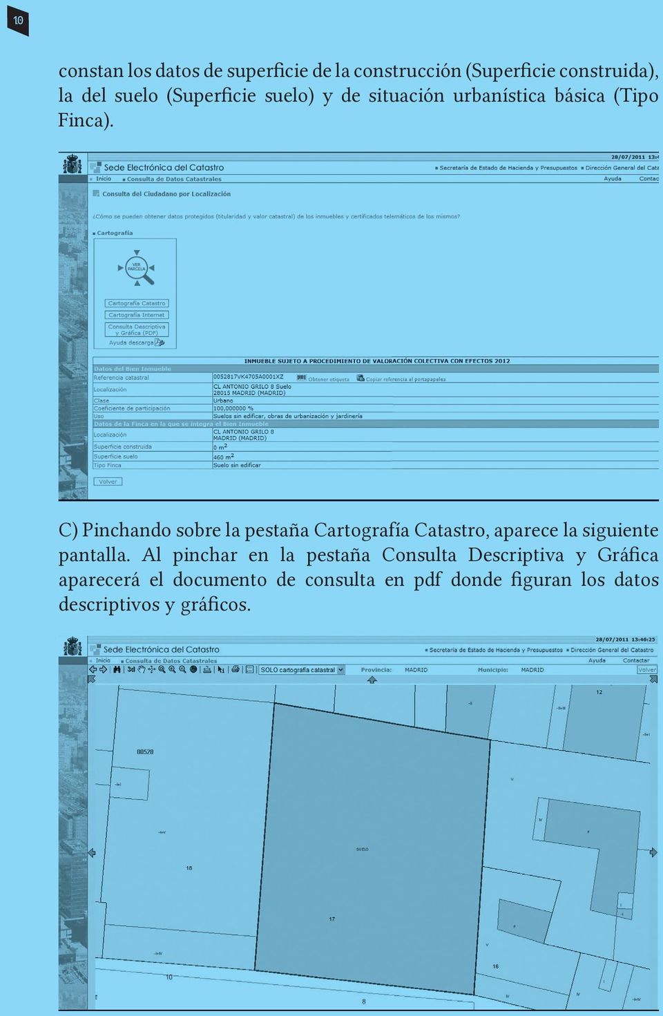 C) Pinchando sobre la pestaña Cartografía Catastro, aparece la siguiente pantalla.