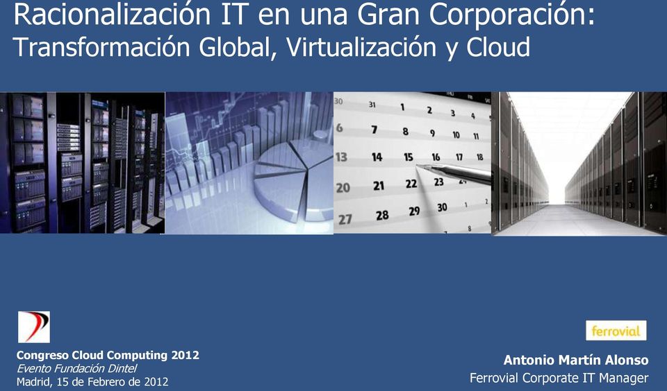 Cloud Computing 2012 Evento Fundación Dintel Madrid, 15