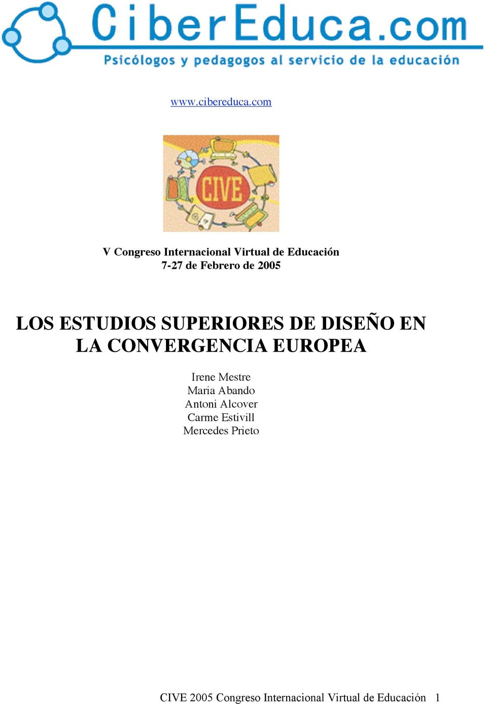 2005 LOS ESTUDIOS SUPERIORES DE DISEÑO EN LA CONVERGENCIA EUROPEA
