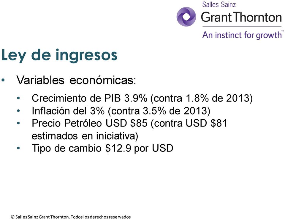 8% de 2013) Inflación del 3% (contra 3.