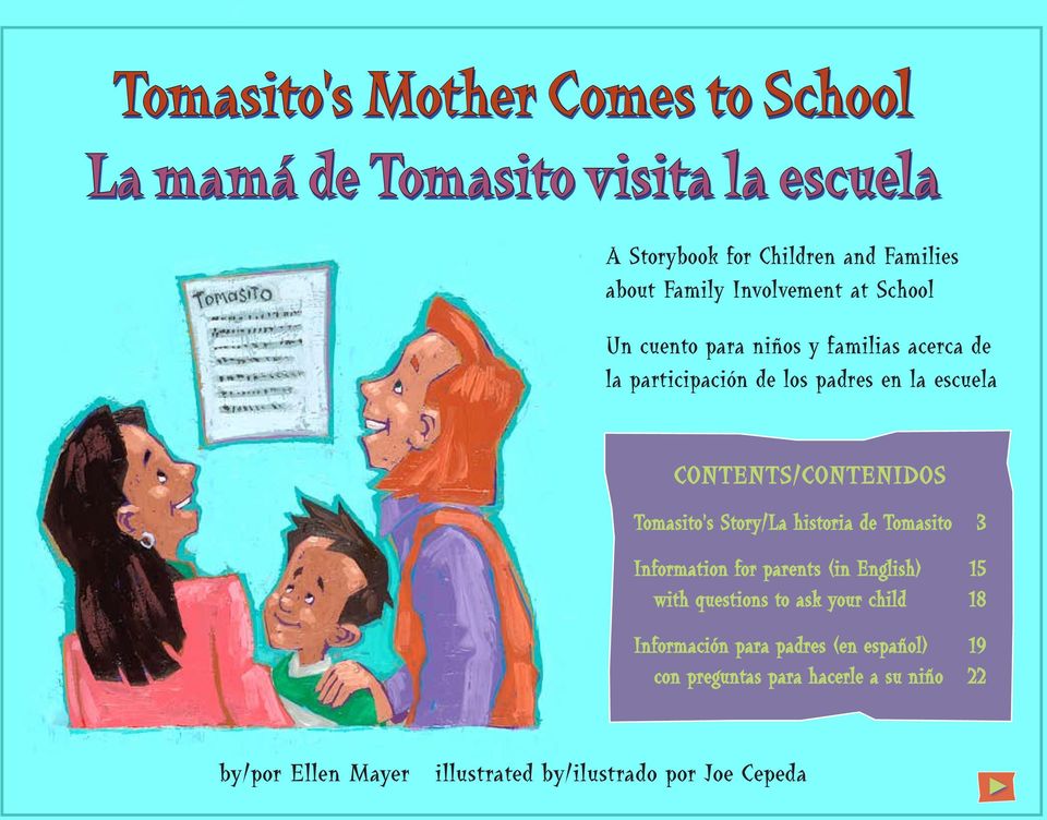 Contents/Contenidos Tomasito s Story/La historia de Tomasito 3 Information for parents (in English) 15 with questions to ask