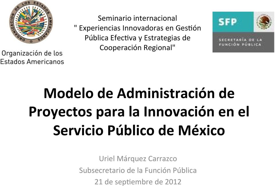 de Proyectos para la Innovación en el Servicio Público de México Uriel