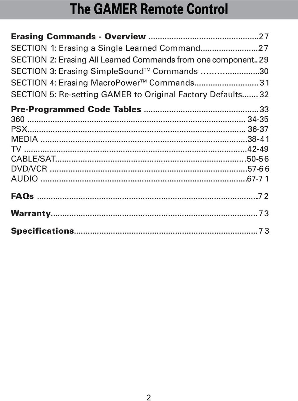 ..30 SECTION 4: Erasing MacroPower TM Commands...31 SECTION 5: Re-setting GAMER to Original Factory Defaults.