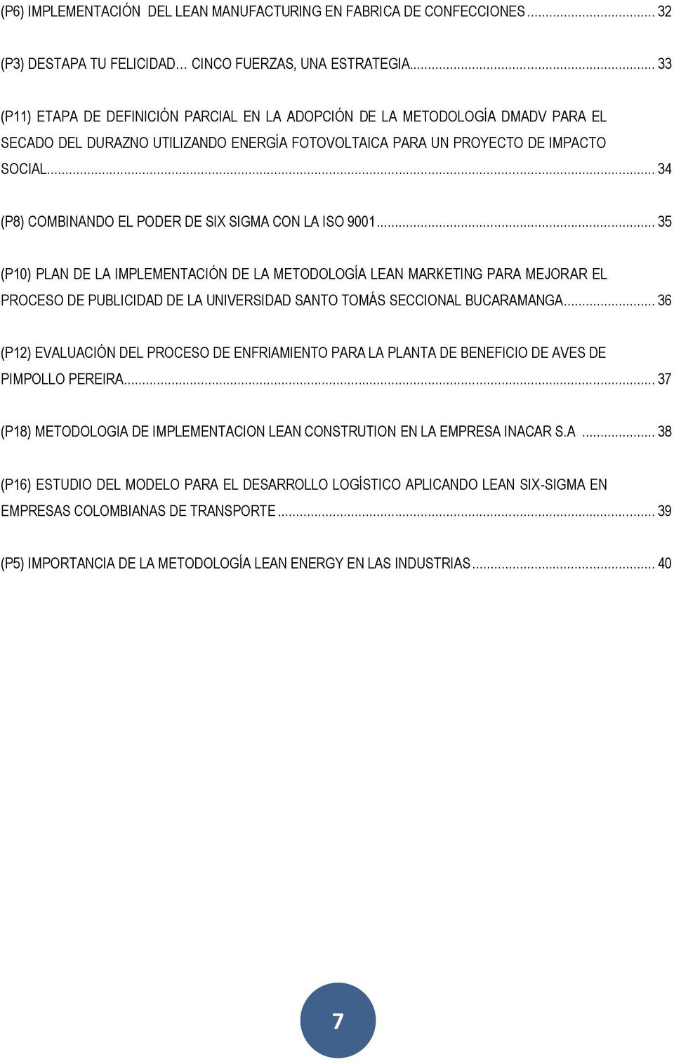 .. 34 (P8) COMBINANDO EL PODER DE SIX SIGMA CON LA ISO 9001.