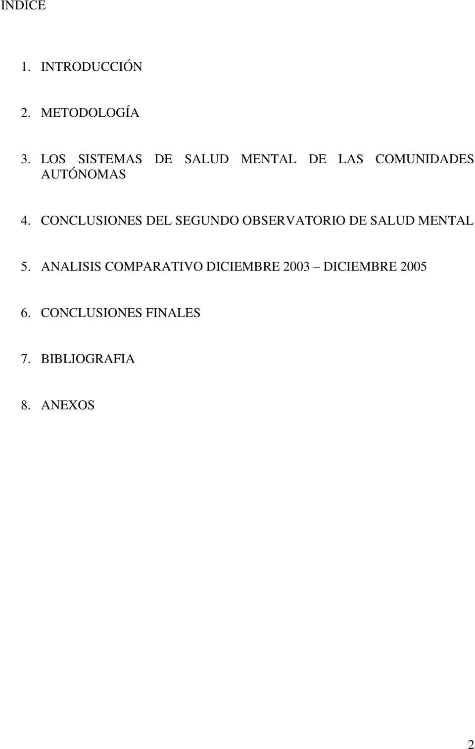 CONCLUSIONES DEL SEGUNDO OBSERVATORIO DE SALUD MENTAL 5.