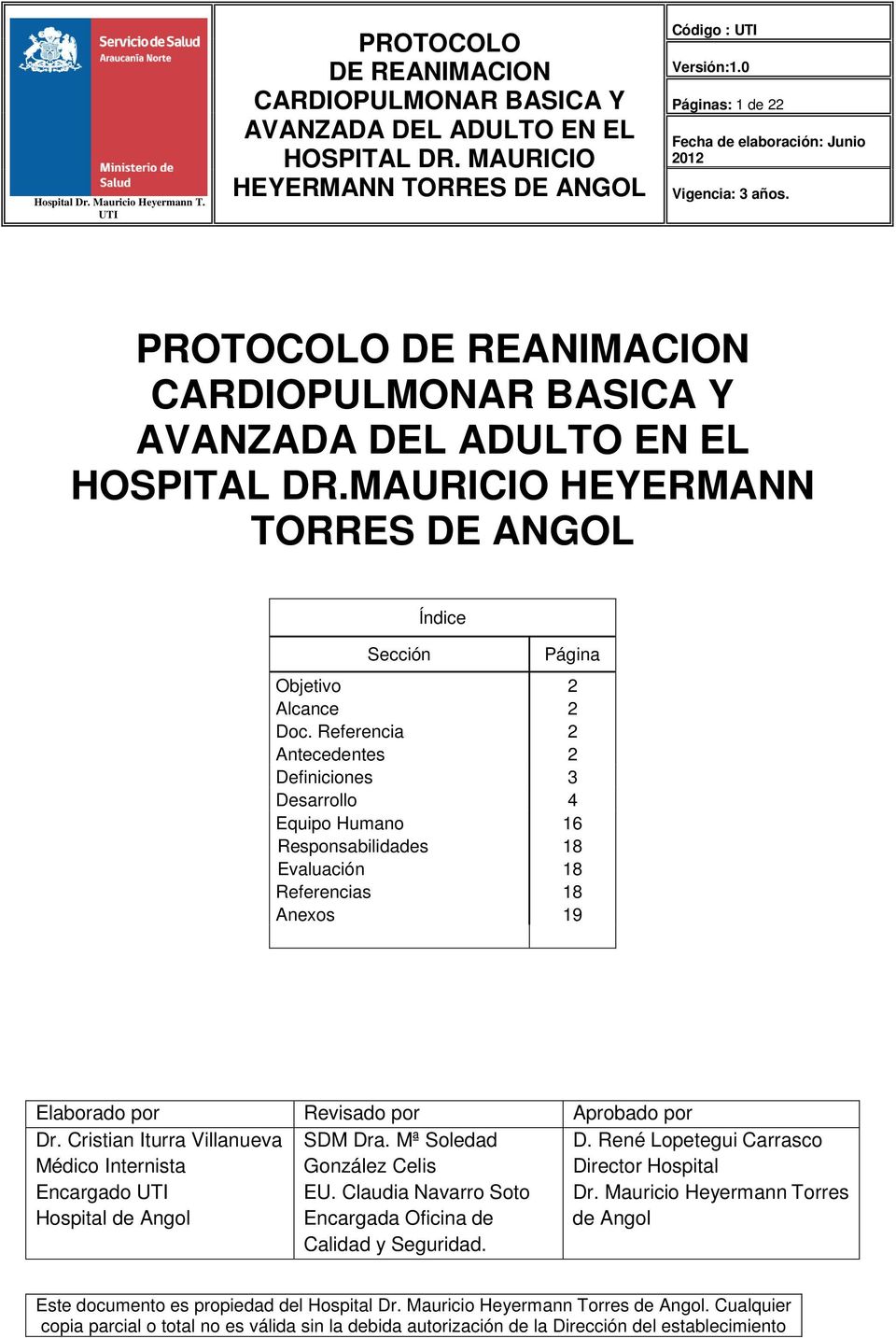 Elaborado por Revisado por Aprobado por Dr. Cristian Iturra Villanueva Médico Internista Encargado Hospital de Angol SDM Dra.