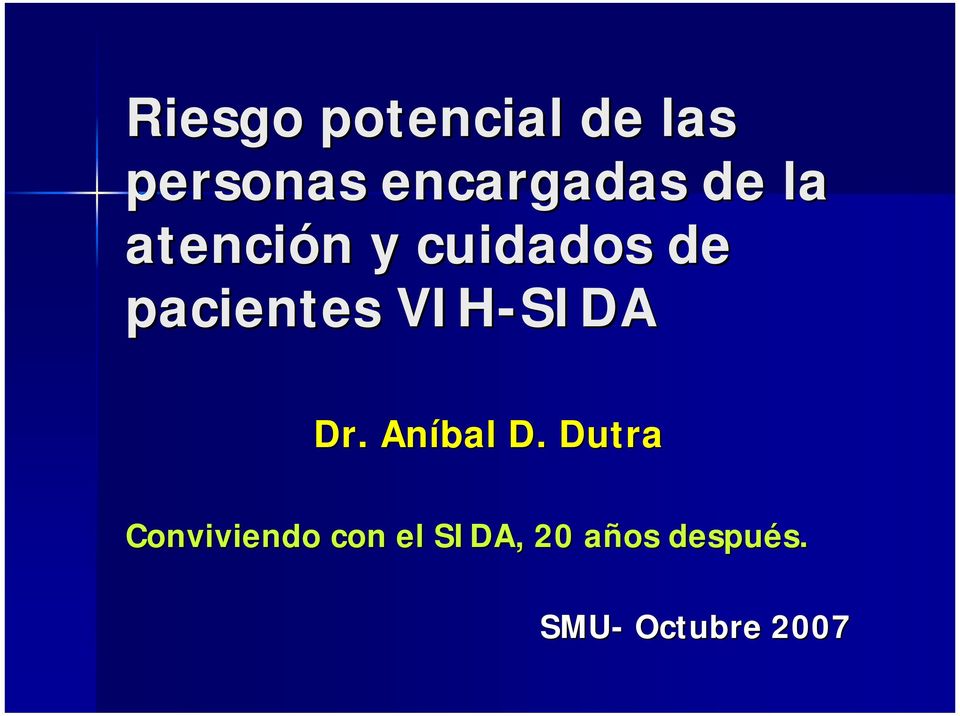 pacientes VIH-SIDA Dr. Aníbal D.
