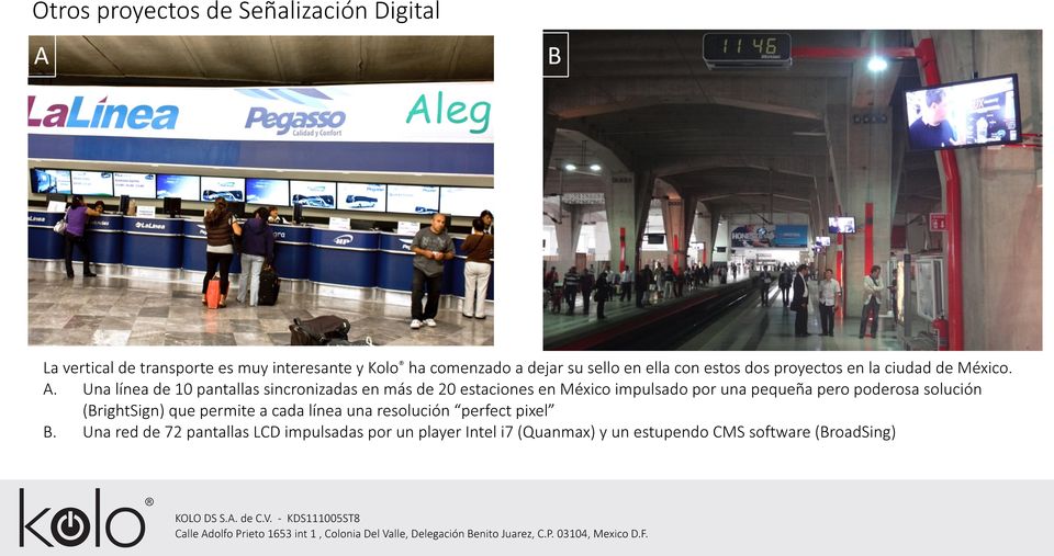 Una línea de 10 pantallas sincronizadas en más de 20 estaciones en México impulsado por una pequeña pero poderosa solución