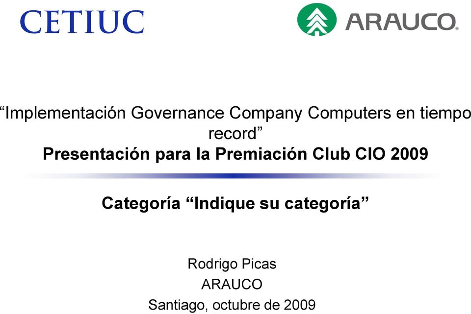 Premiación Club CIO 2009 Categoría Indique su