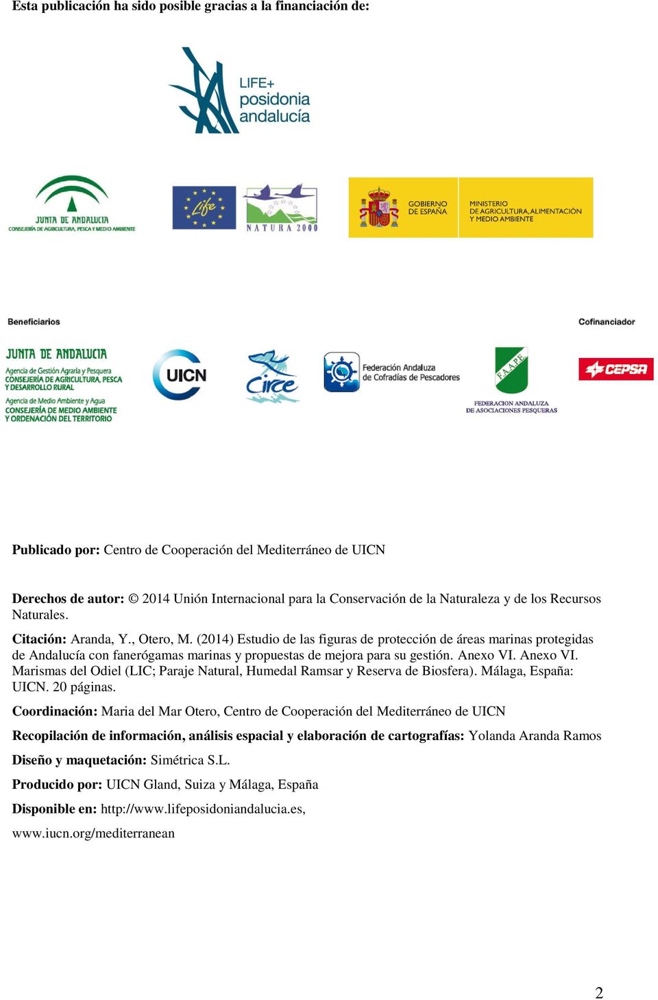 (2014) Estudio de las figuras de protección de áreas marinas protegidas de Andalucía con fanerógamas marinas y propuestas de mejora para su gestión. Anexo VI.