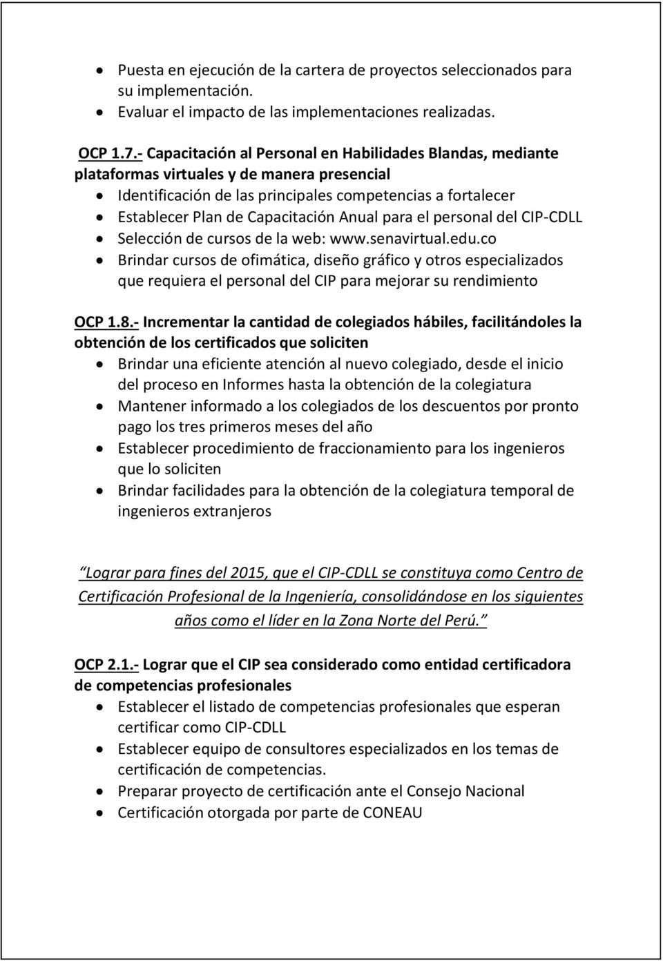 Anual para el personal del CIP-CDLL Selección de cursos de la web: www.senavirtual.edu.