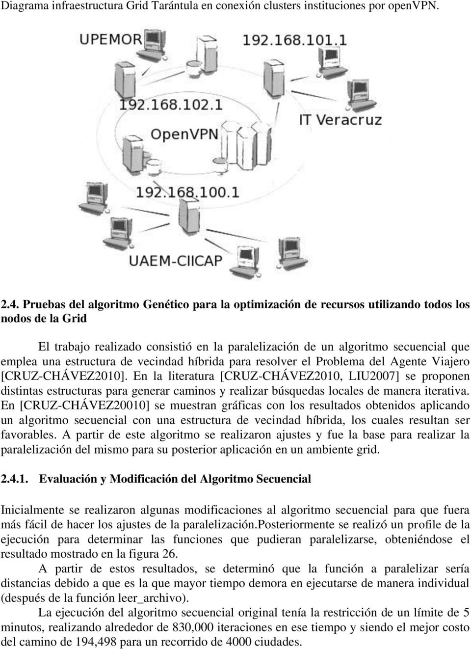 estructura de vecindad híbrida para resolver el Problema del Agente Viajero [CRUZ-CHÁVEZ2010].