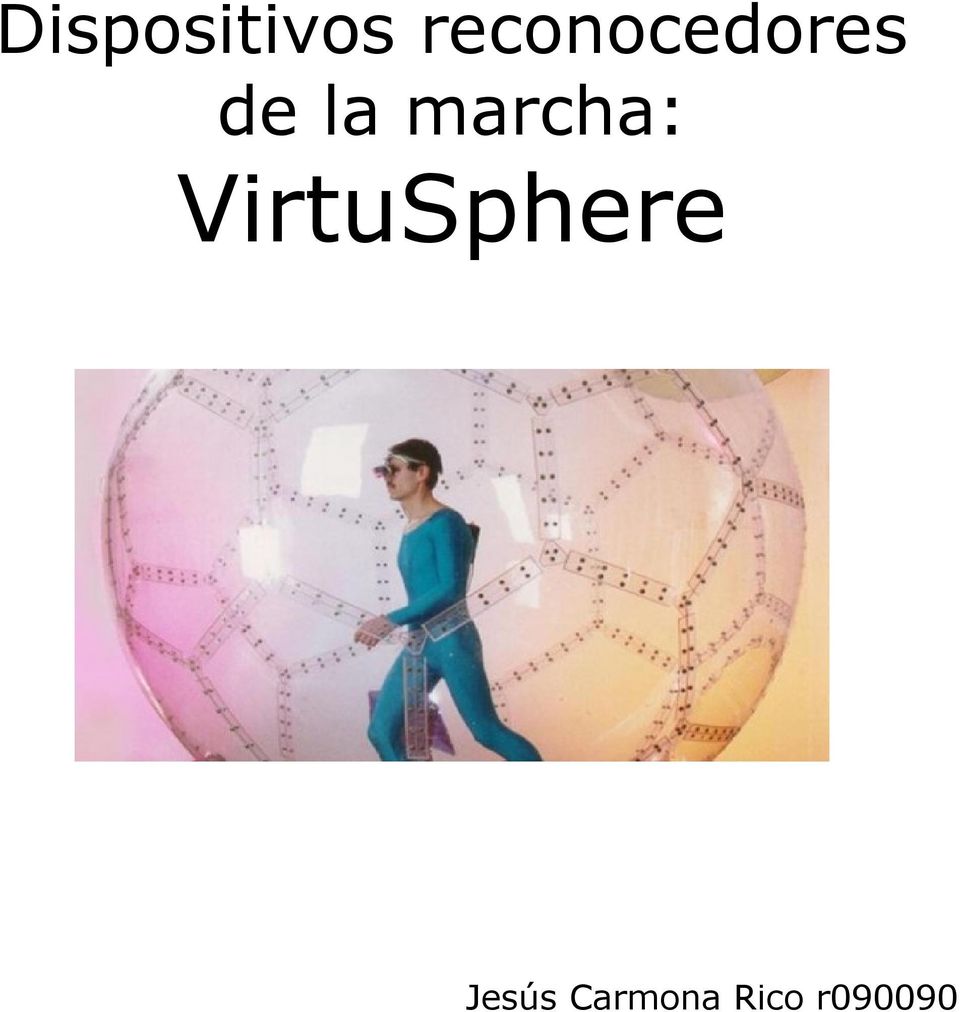 marcha: VirtuSphere