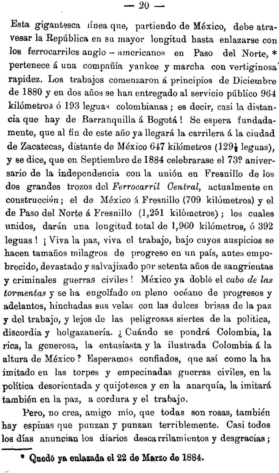 > Ó 193 legua~ colombianas; es decir, casi la di"tancia que hay de Barranquilla á Bogotá!