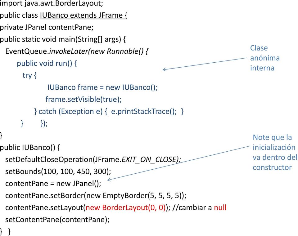 printstacktrace(); ); public IUBanco() { setdefaultcloseoperation(jframe.exit_on_close); setbounds(100, 100, 450, 300); contentpane = new JPanel(); contentpane.