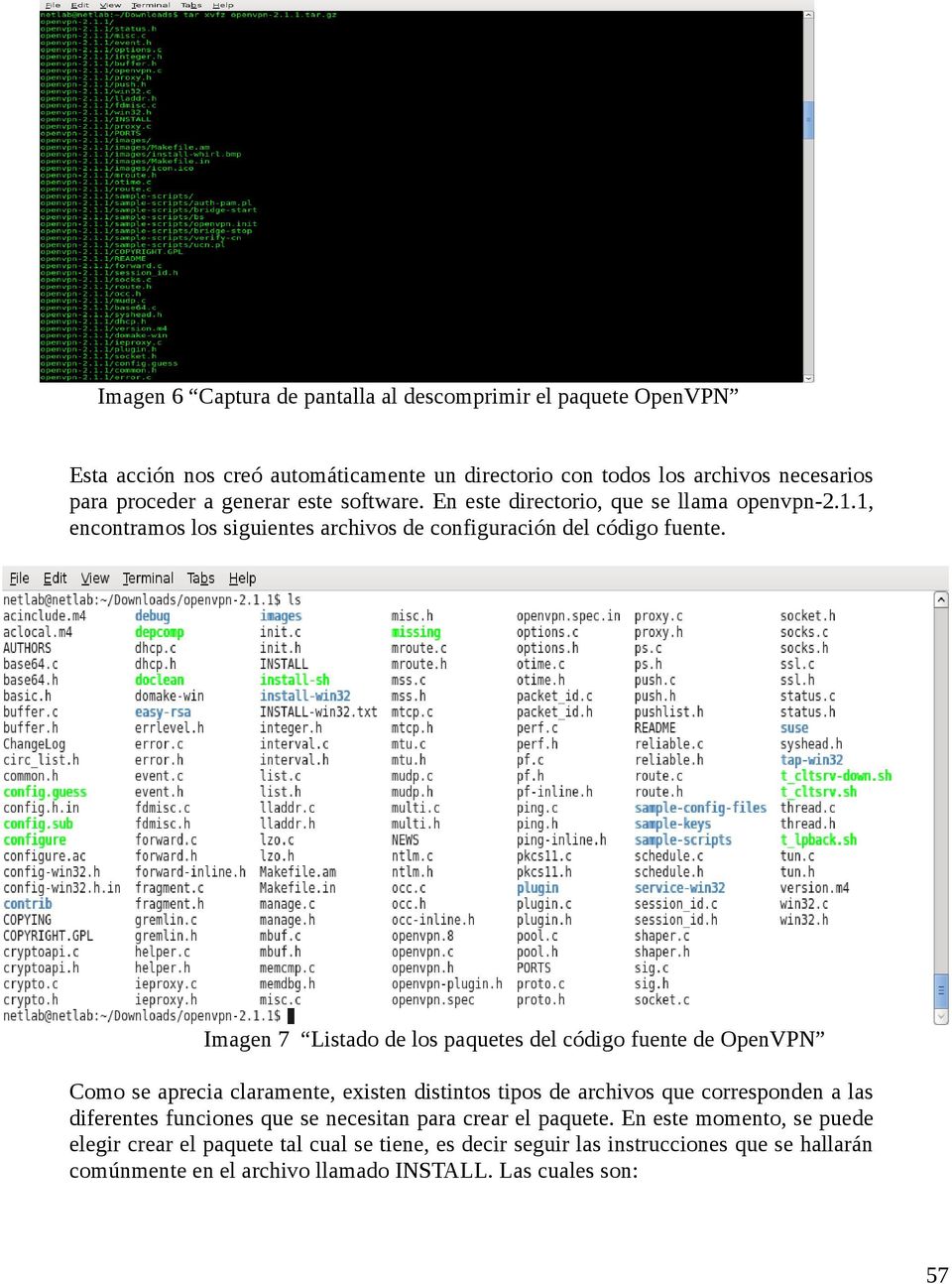 Imagen 7 Listado de los paquetes del código fuente de OpenVPN Como se aprecia claramente, existen distintos tipos de archivos que corresponden a las diferentes funciones que