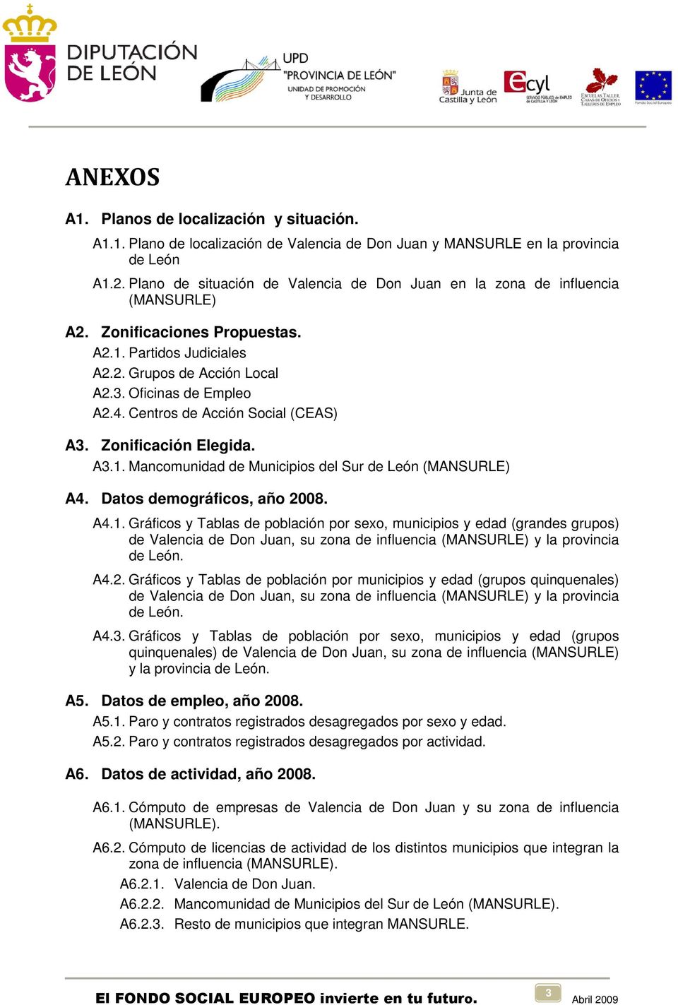 Centros de Acción Social (CEAS) A3. Zonificación Elegida. A3.1.