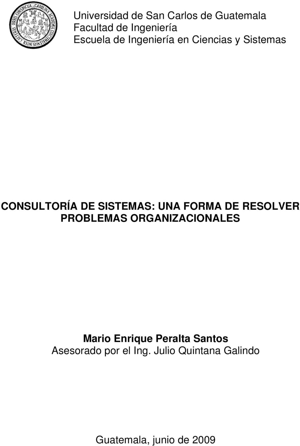 FORMA DE RESOLVER PROBLEMAS ORGANIZACIONALES Mario Enrique Peralta