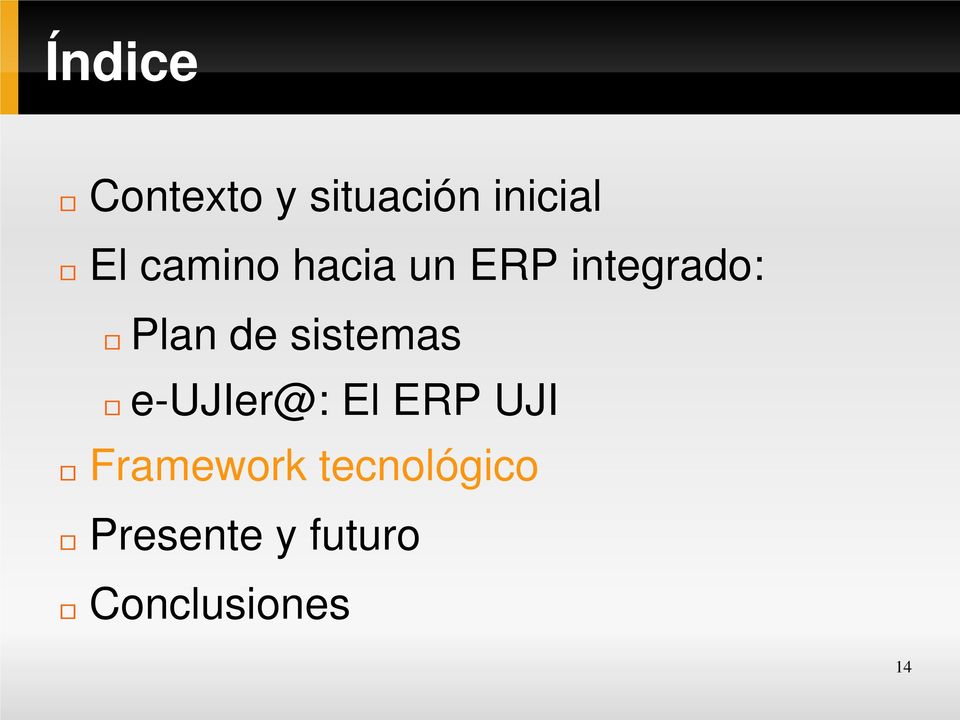 sistemas e-ujier@: El ERP UJI Framework