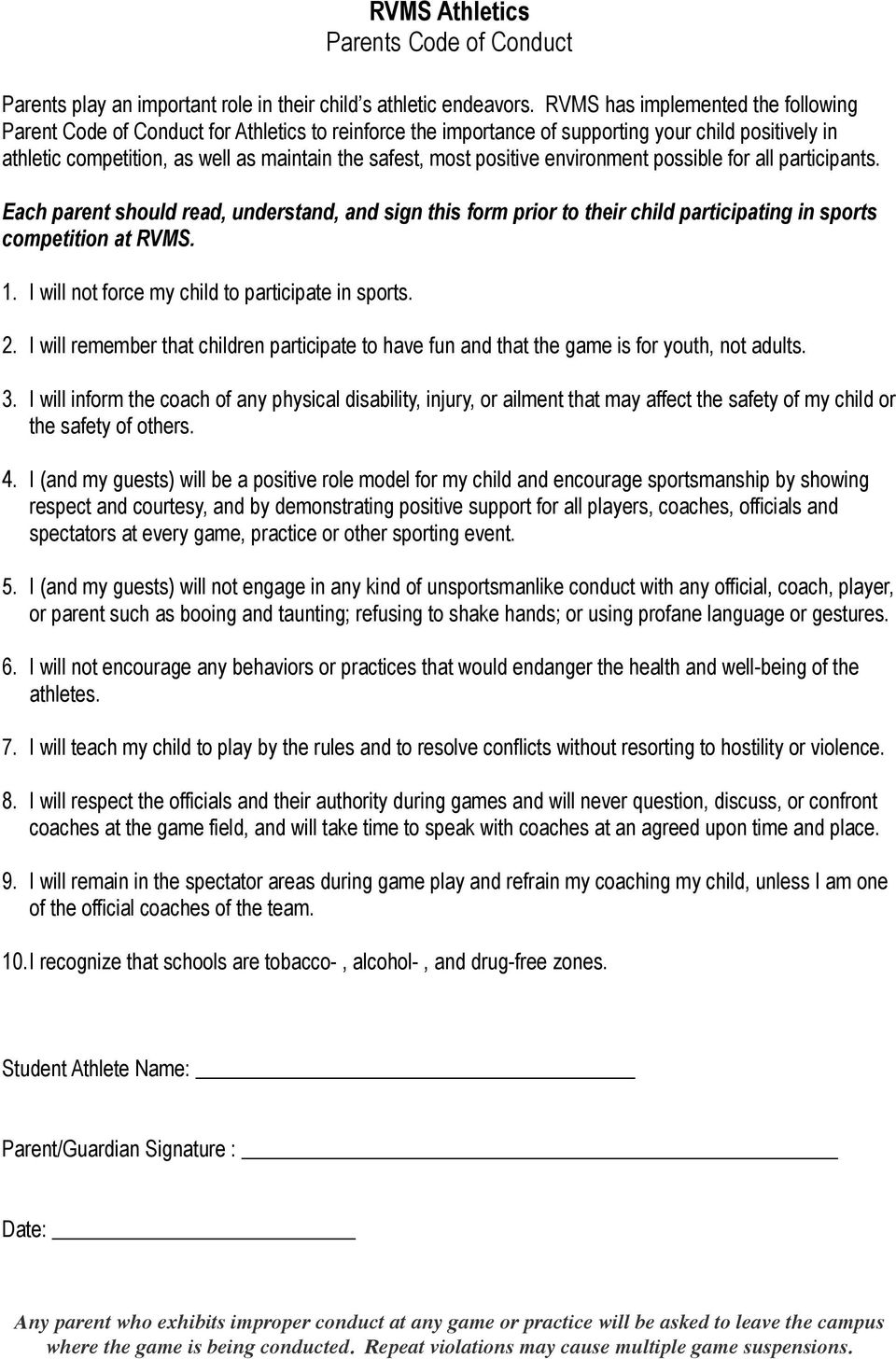 positive environment possible for all participants. Each parent should read, understand, and sign this form prior to their child participating in sports competition at RVMS. 1.