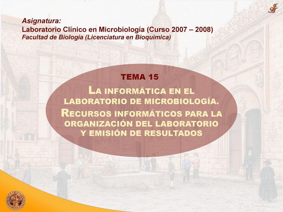 LA INFORMÁTICA EN EL LABORATORIO DE MICROBIOLOGÍA.