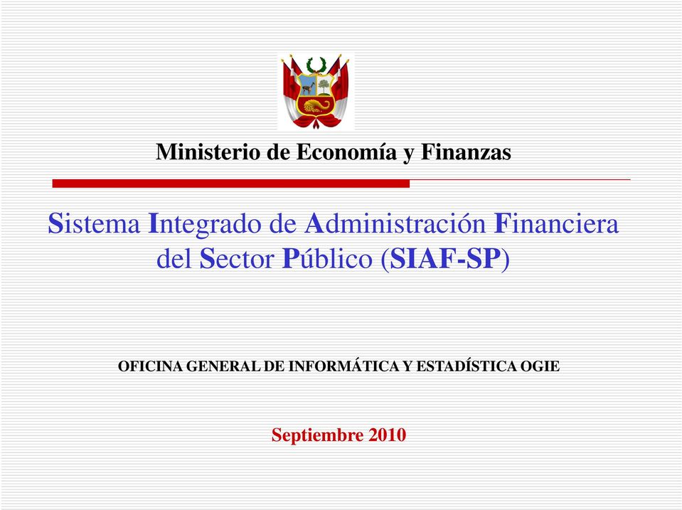 Sector Público (SIAF-SP) OFICINA GENERAL DE
