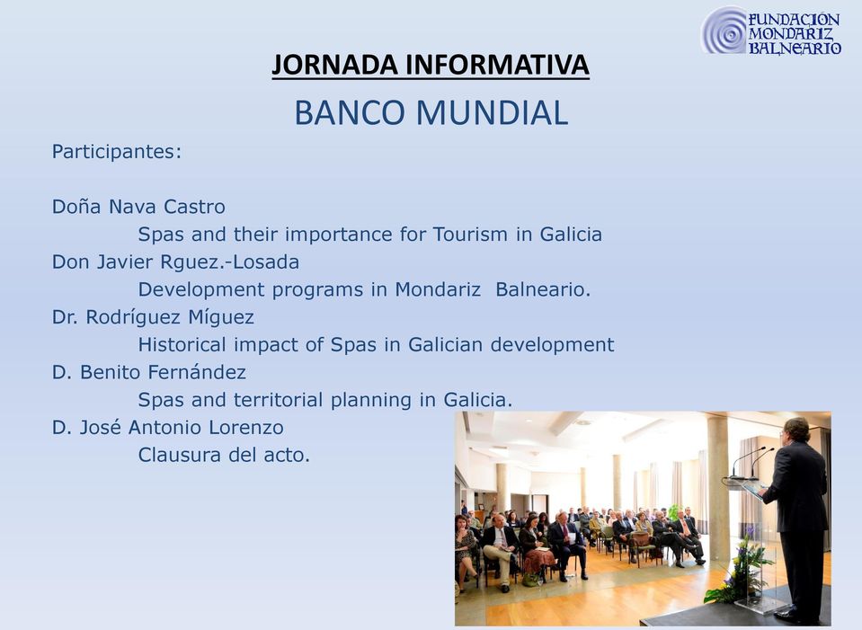 -Losada Development programs in Mondariz Balneario. Dr.