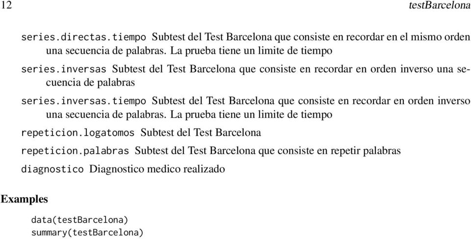 La prueba tiene un limite de tiempo repeticion.logatomos Subtest del Test Barcelona repeticion.