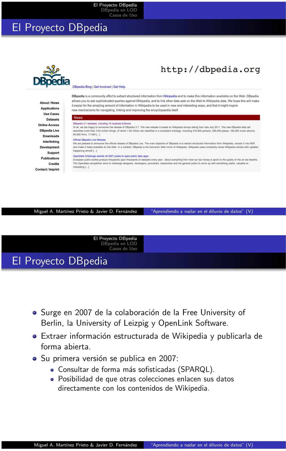 Extraer información estructurada de Wikipedia y publicarla de forma abierta.