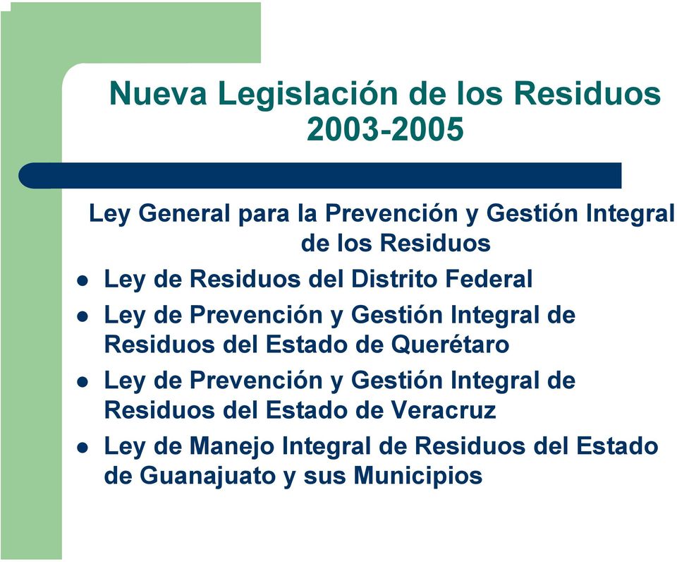 Integral de Residuos del Estado de Querétaro Ley de Prevención y Gestión Integral de