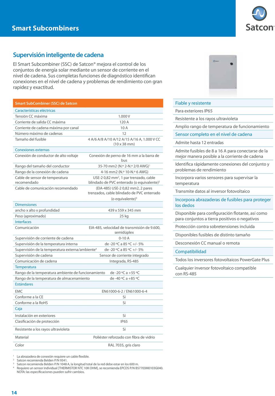 Smart SubCombiner (SSC) de Satcon Características eléctricas Tensión CC máxima 1.