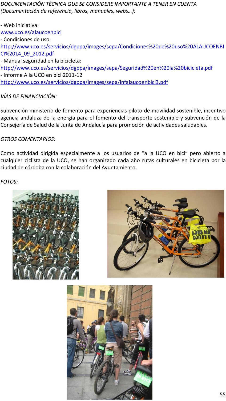 pdf - Informe A la UCO en bici 2011-12 http://www.uco.es/servicios/dgppa/images/sepa/infalaucoenbici3.