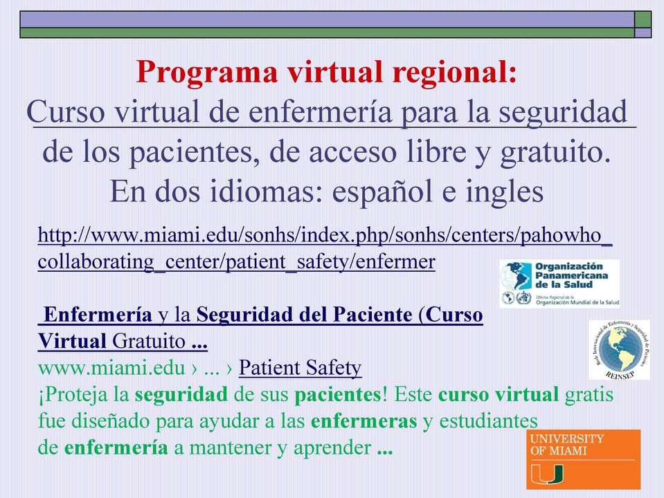 php/sonhs/centers/pahowho_ collaborating_center/patient_safety/enfermer Enfermería y la Seguridad del Paciente (Curso Virtual