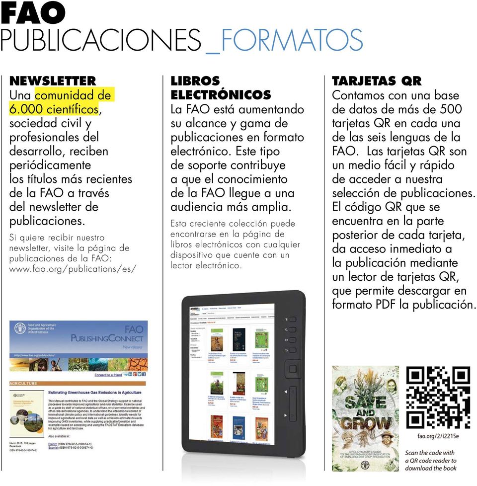 Si quiere recibir nuestro newsletter, visite la página de publicaciones de la FAO: www.fao.