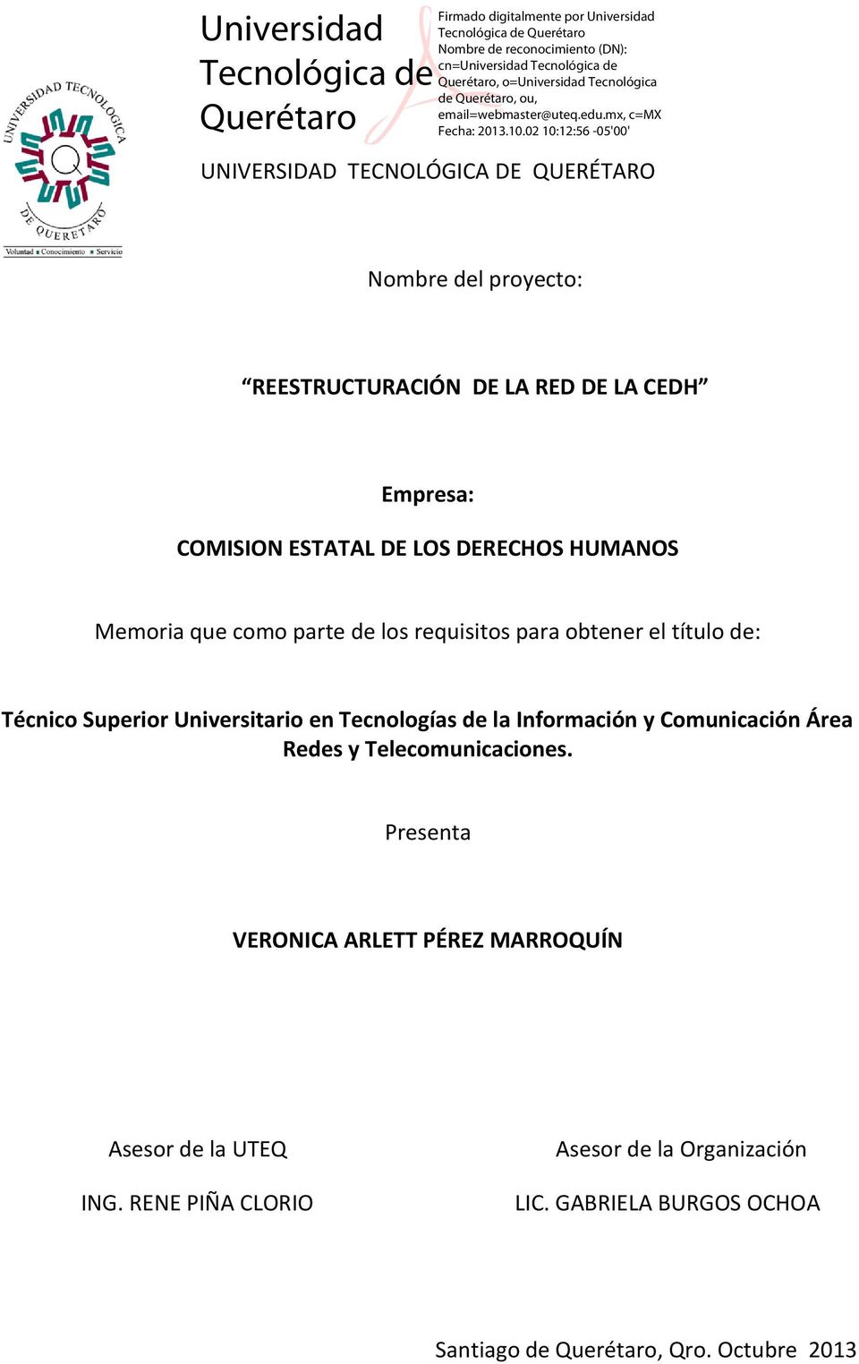 Tecnologías de la Información y Comunicación Área Redes y Telecomunicaciones.