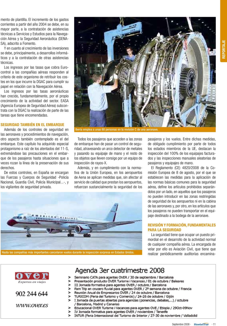Aeronáutica (SENA- SA), adscrito a Fomento. Y en cuanto al crecimiento de las inversiones se debe, principalmente, a desarrollos informáticos y a la contratación de otras asistencias técnicas.