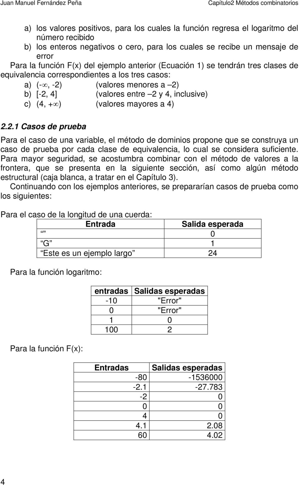 (valores mayores a 4) 2.