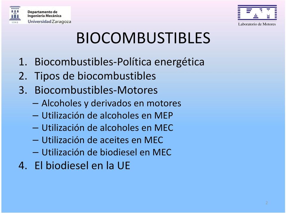 Biocombustibles Motores Alcoholes y derivados en motores Utilización de