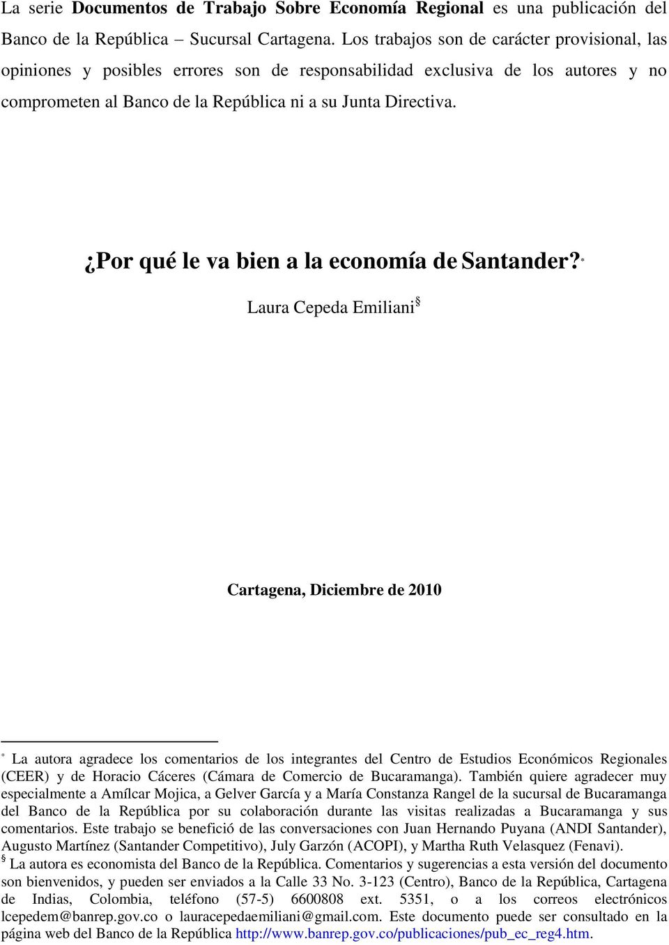 Por qué le va bien a la economía de Santander?