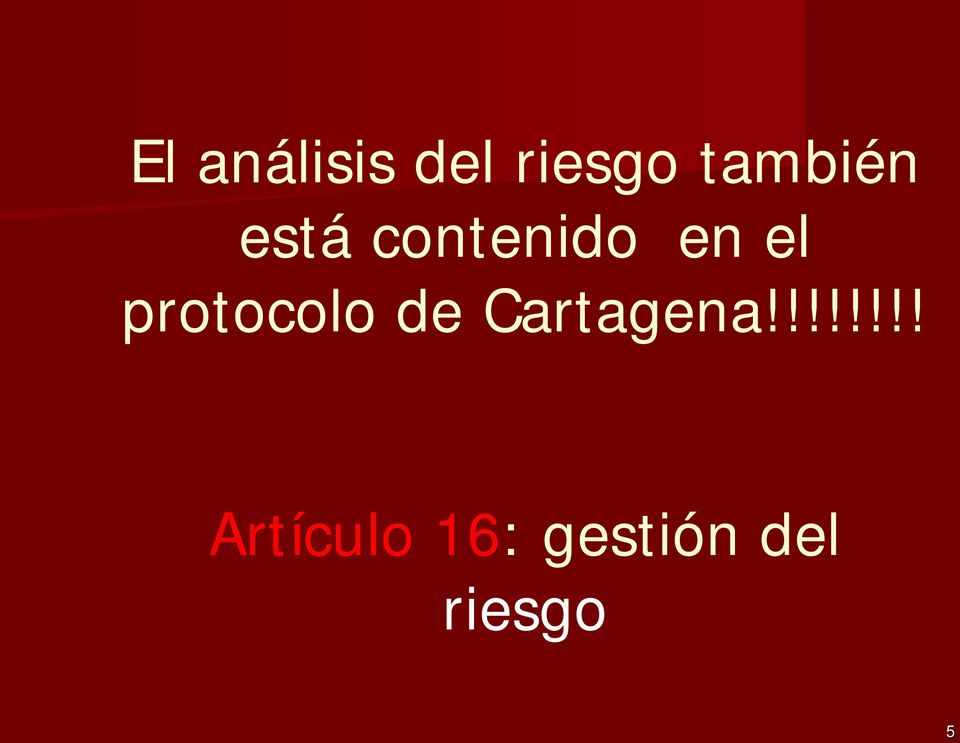 protocolo de Cartagena!