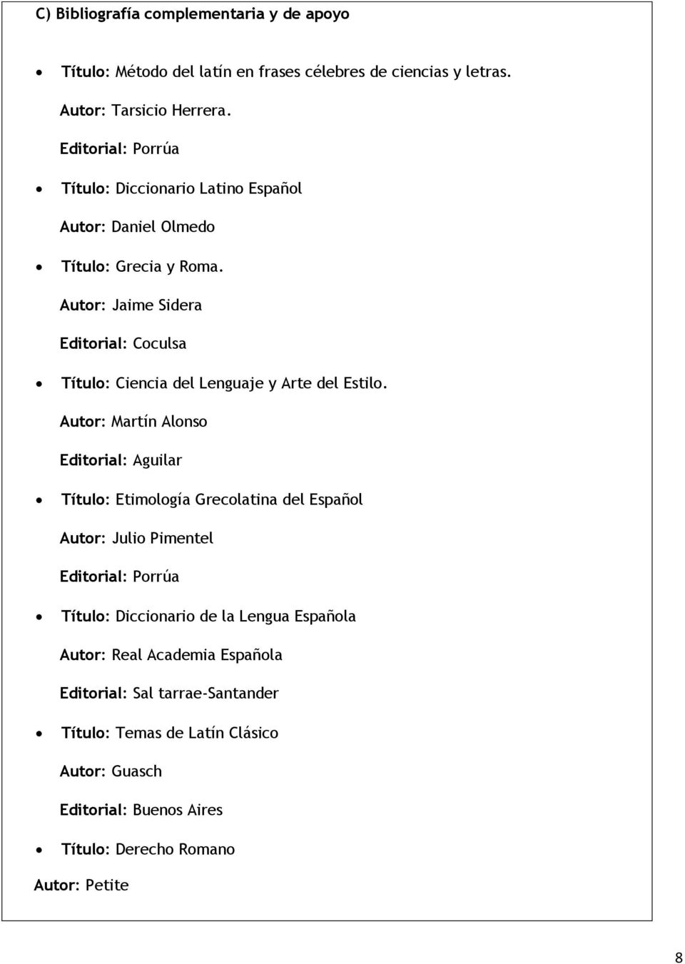 Autor: Jaime Sidera Editorial: Coculsa Título: Ciencia del Lenguaje y Arte del Estilo.