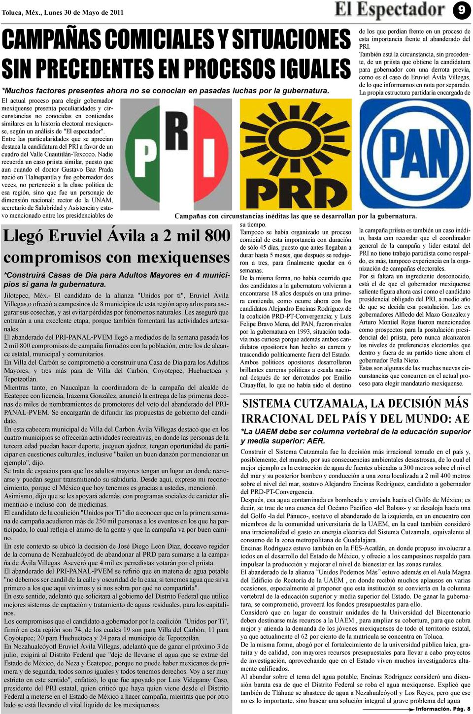 espectador". Entre las particularidades que se aprecian destaca la candidatura del PRI a favor de un cuadro del Valle Cuautitlán-Texcoco.