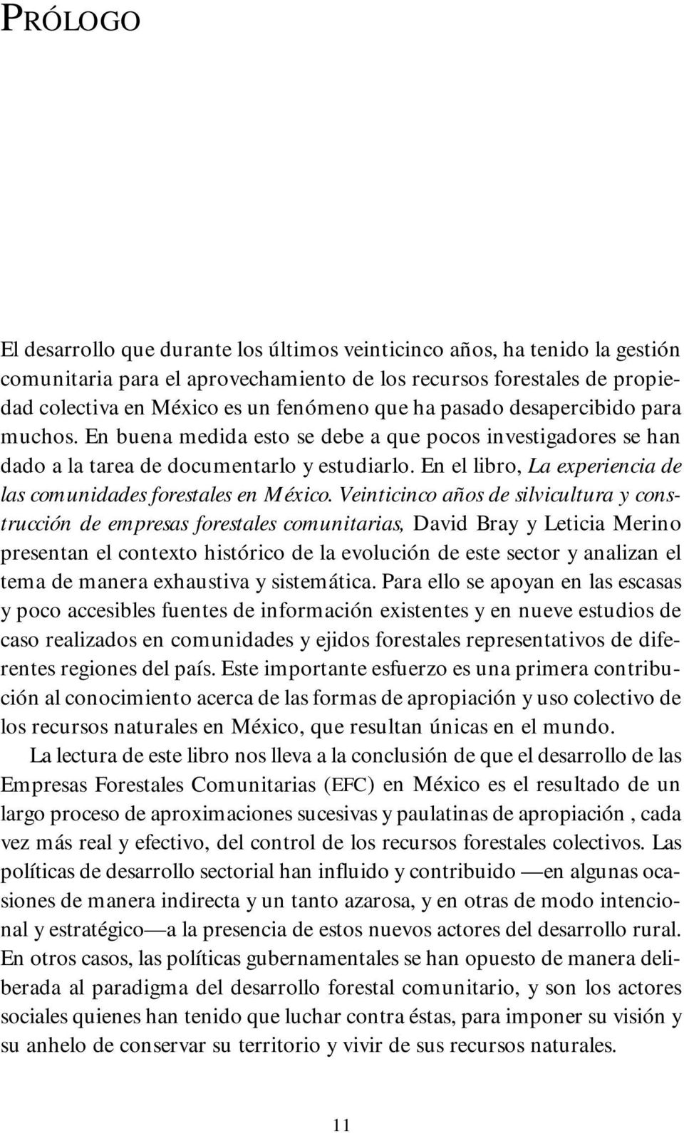 En el libro, La experiencia de las comunidades forestales en México.