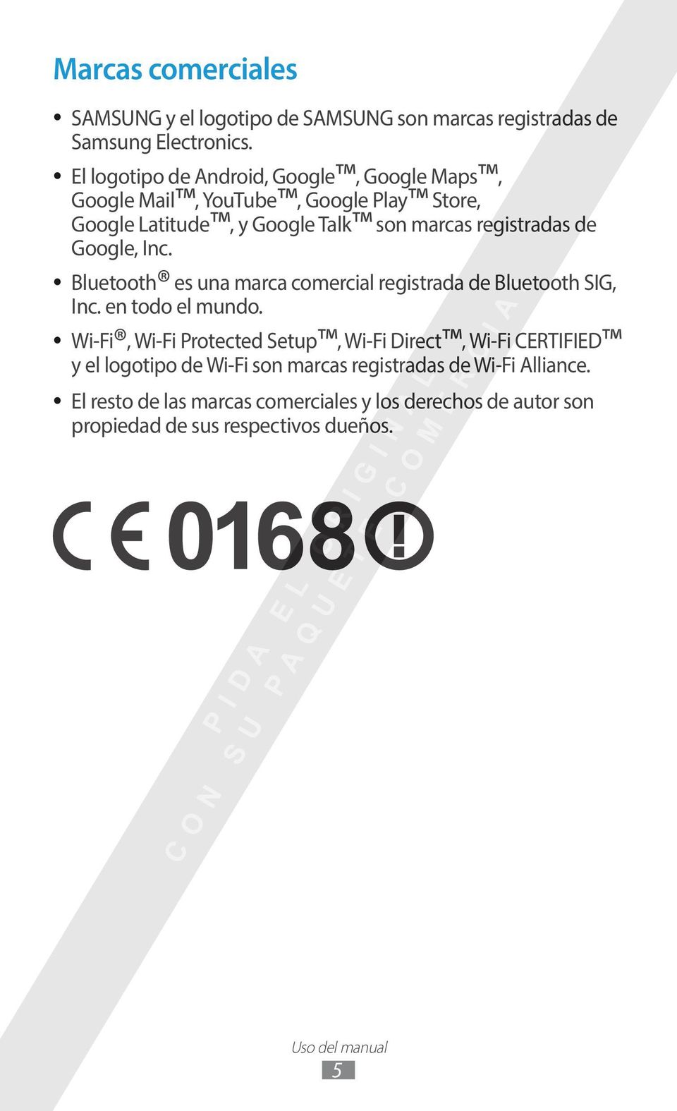 Google, Inc. Bluetooth es una marca comercial registrada de Bluetooth SIG, Inc. en todo el mundo.