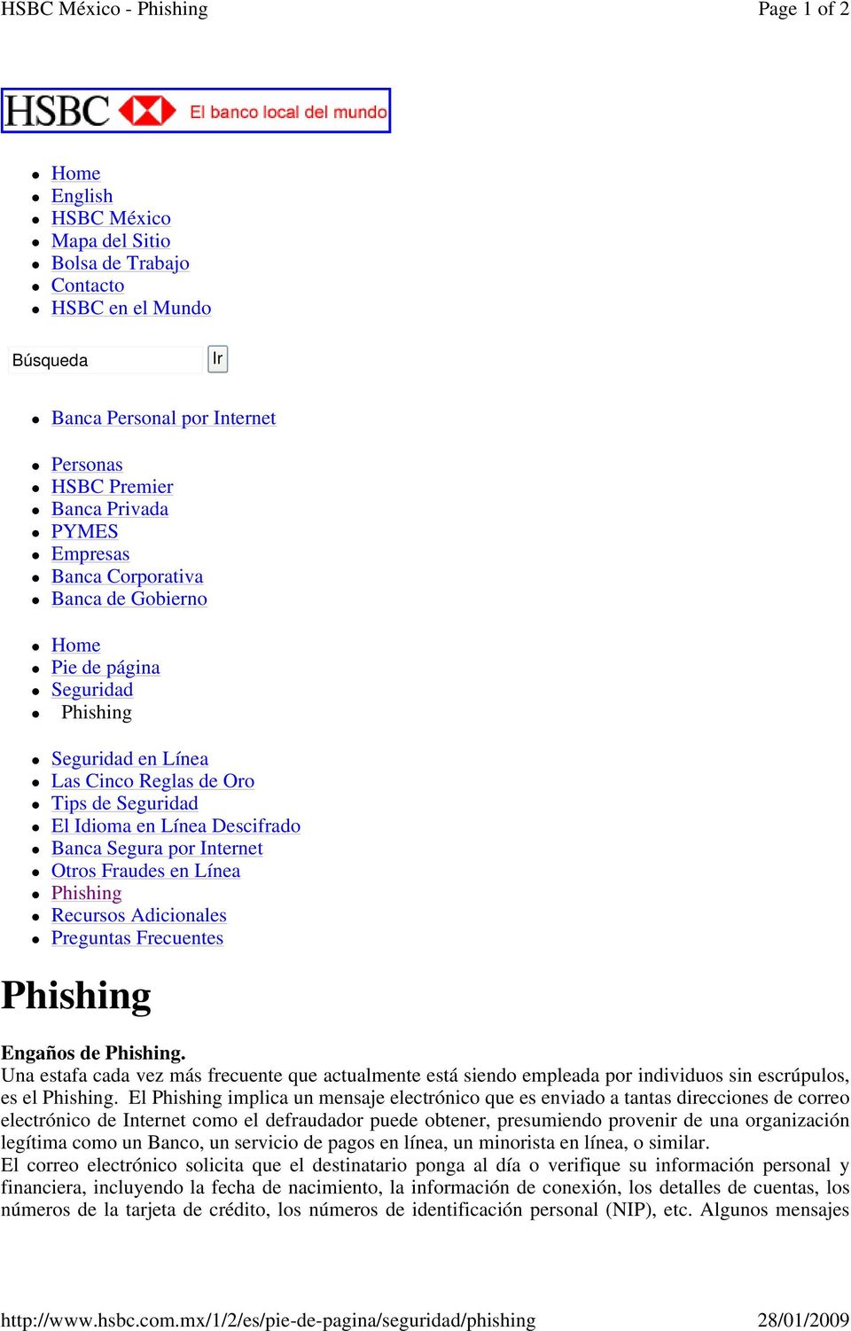 Banca Privada PYMES Empresas Banca Corporativa Banca de Gobierno Pie de página Seguridad Phishing Seguridad en Línea Las Cinco Reglas de Oro Tips de Seguridad El Idioma en Línea Descifrado Banca