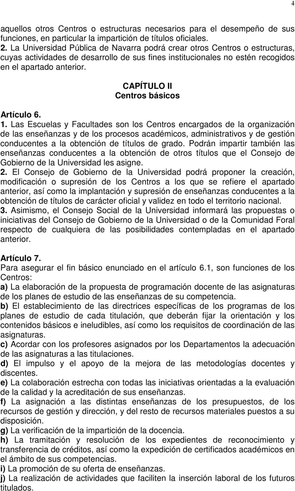 CAPÍTULO II Centros básicos Artículo 6. 1.