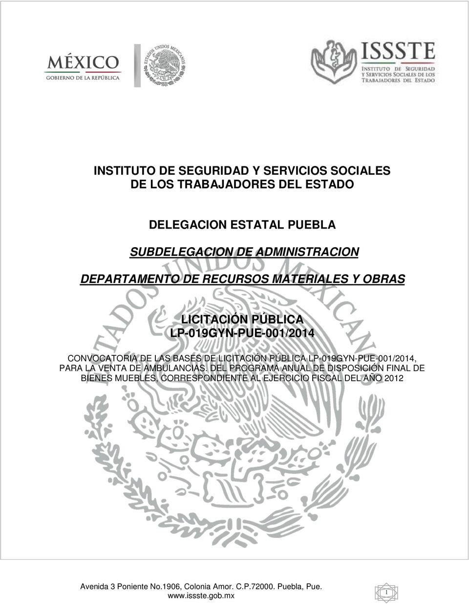 LP-019GYN-PUE-001/2014 CONVOCATORIA DE LAS BASES DE LICITACIÓN PÚBLICA LP-019GYN-PUE-001/2014, PARA LA