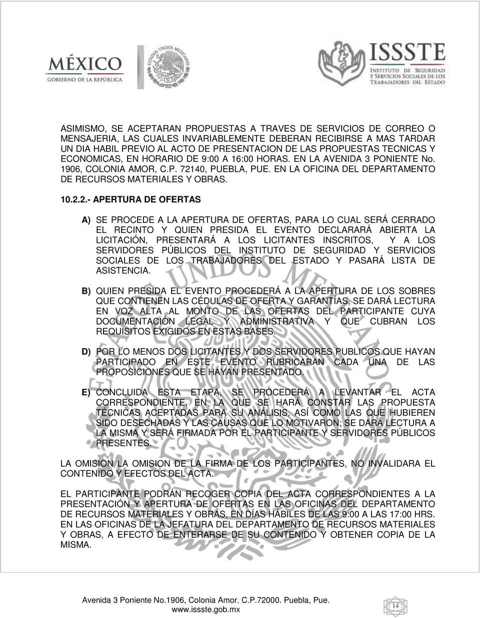 40, PUEBLA, PUE. EN LA OFICINA DEL DEPARTAMENTO DE RECURSOS MATERIALES Y OBRAS. 10.2.
