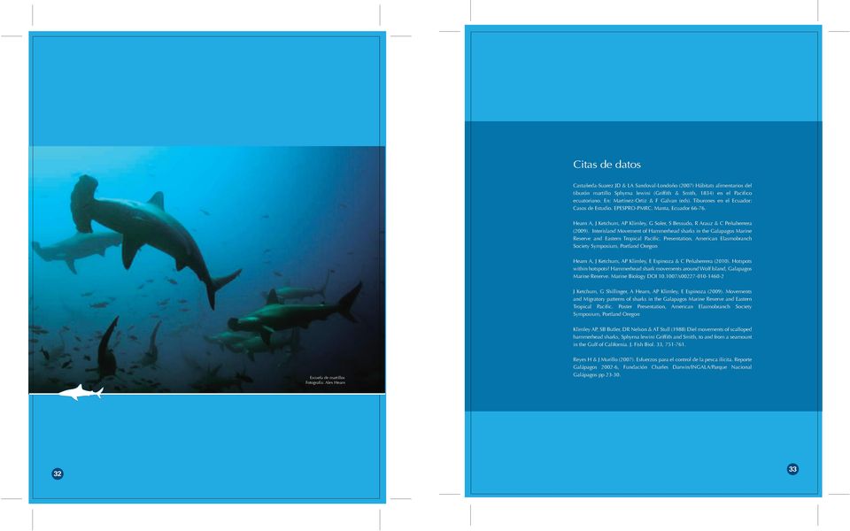 Interisland Movement of Hammerhead sharks in the Galapagos Marine Reserve and Eastern Tropical Pacific.
