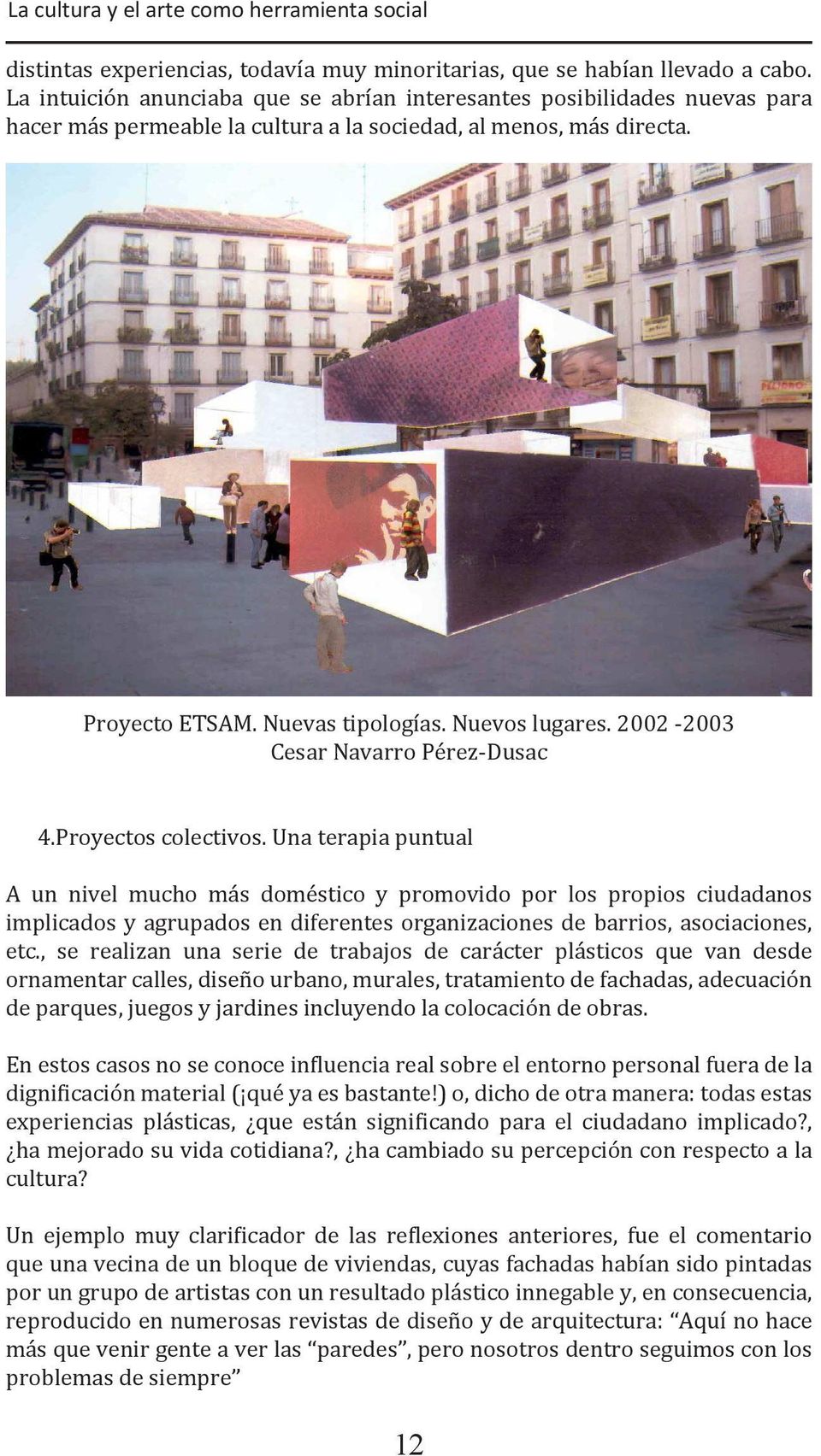 2002-2003 Cesar Navarro Pérez-Dusac 4.Proyectos colectivos.